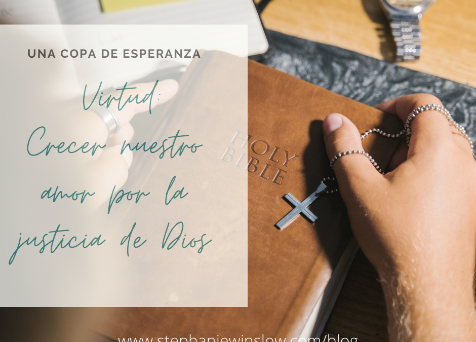 Una Copa de Esperanza: Crecer nuestro amor por la justicia de Dios