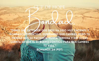 Vive por fe, no por vista: Bondad