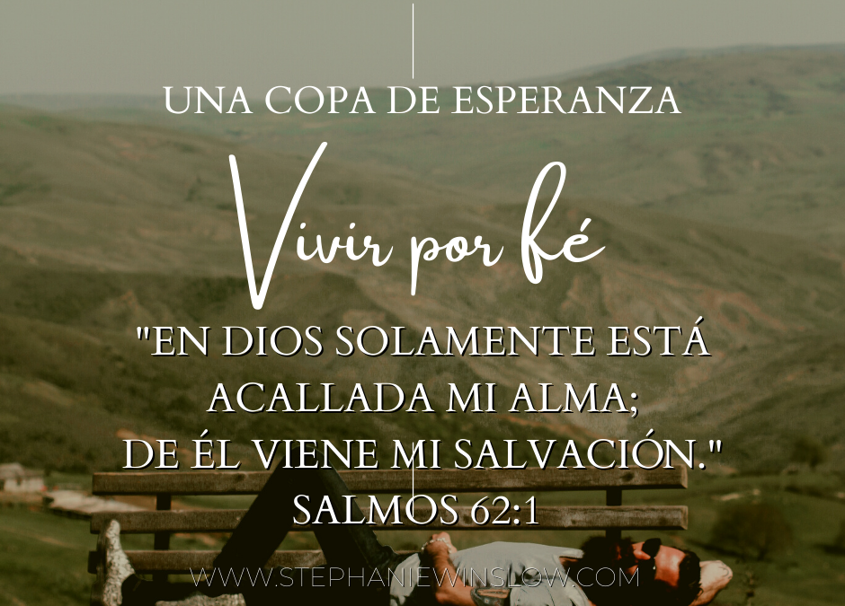 Vivir por fe y no por vista: El Don de la Salvación.